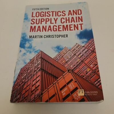 Logistics and Supply Chain Management by Martin Christopher 2016 5th Edition 