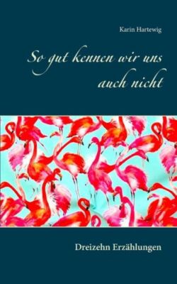 So Gut Kennen Wir Uns Auch Nicht