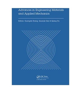 Advances in Engineering Materials and Applied Mechanics: Proceedings of the Inte