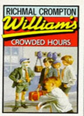 William's Crowded Hours By Richmal Crompton. 9780333389027