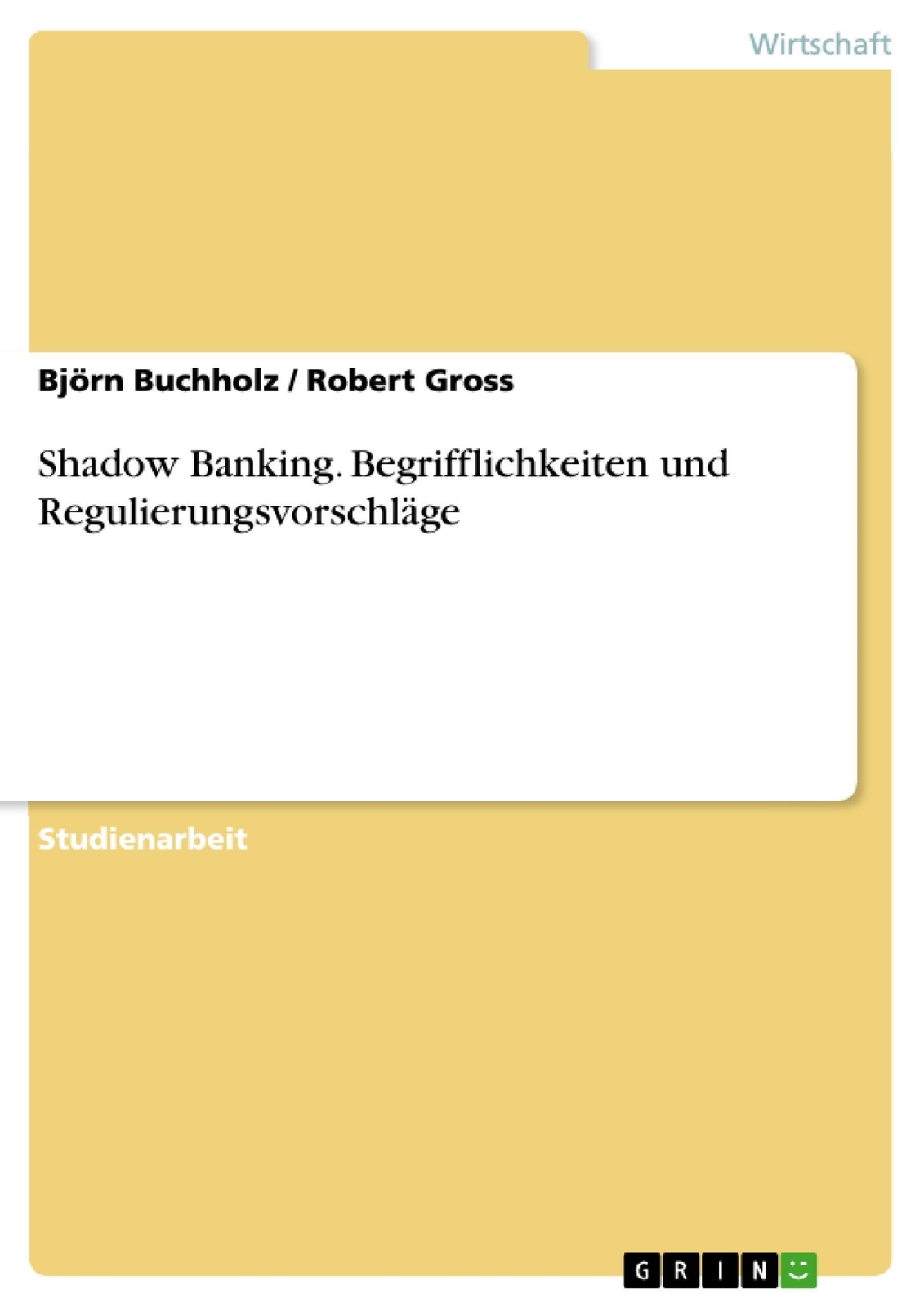 Thumbnail - Robert Gross (u. A.) | Shadow Banking. Begrifflichkeiten Und...