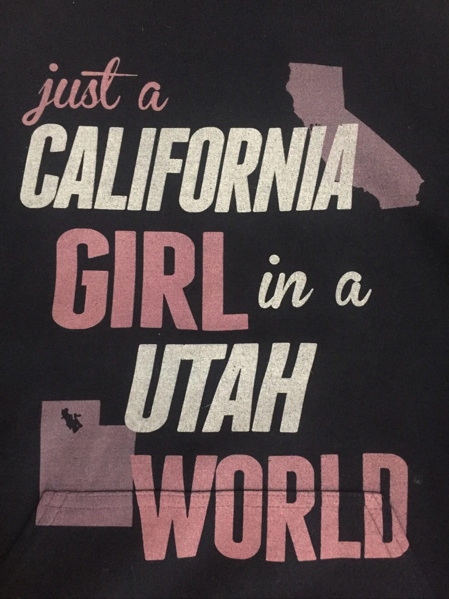 NEW Gildan Just A CALIFORNIA Girl In A UTAH World Hooded Sweatshirt Medium Navy