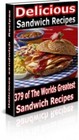 Delicious Sandwich Recipes: 379 of The World's Greatest Sandwich Recipes (EBook)