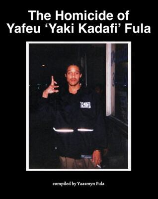 The Homicide of Yafeu 'Yaki Kadafi' Fula, Brand New, Free shipping in the US