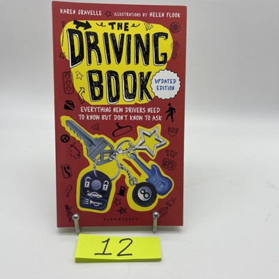 The Driving Book : Everything New Drivers Need to Know but Don't Know to Ask by