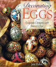 Decorating Eggs: Exquisite Designs with W- 9780806994130, Jane Pollak, paperback