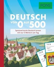PONS Deutsch von 0 auf 500: Spielend leicht Deuts... | Buch | Zustand akzeptabel