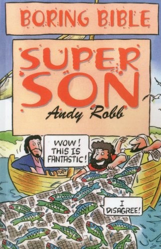 Super Son (Boring Bible Series),Andy Robb- 9781846943867