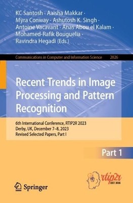 Recent Trends in Image Processing and Pattern Recognition - 9783031530814