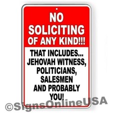 No Soliciting Including Politicians Salesmen And Probably You Metal Sign Funny