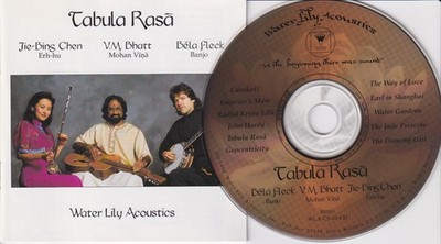 TABULA RASA Bela Fleck V.M. Bhatt Jie-Bing Chen (CD 1996) Water Lily Acoustics