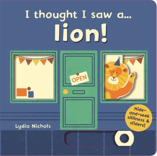 Ruth Symons I thought I saw a... lion! (Libro di cartone) I thought I saw a...