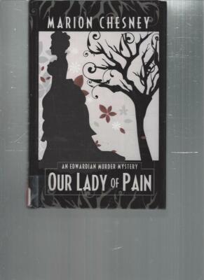 MARION CHESNEY - OUR LADY OF PAIN - LARGE PRINT - LP243