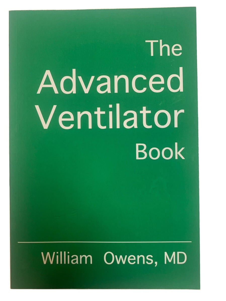 The Advanced Ventilator Book 9780985296520| eBay