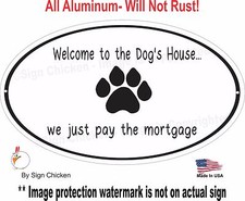 THE DOG'S HOUSE... dog decor, Pets, Dog, Puppy, Sign, Pet Owner, Veterinarian