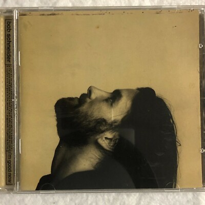 Bob Schneider Im Good Now CD 13 Song Studio Album Come With Me Tonight