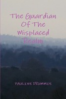 Pauline Drummie | The Guardian Of The Misplaced Realm | Taschenbuch | Englisch