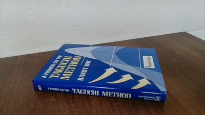 			A Primer on the Taguchi Method (Competitive Manufacturing Series)		