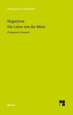 Die Lehre von der Mitte | Nagarjuna | deutsch