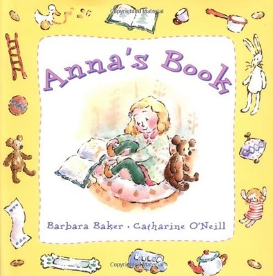 Anna's Book - hardcover Baker, Barbara|O'Neil, Catherine