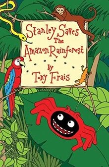 Stanley Saves the Amazon Rainforest von Frais, Tony | Buch | Zustand gut
