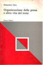 Organizzazione della prosa e altra vita del testo - Domenico Cara [1988]