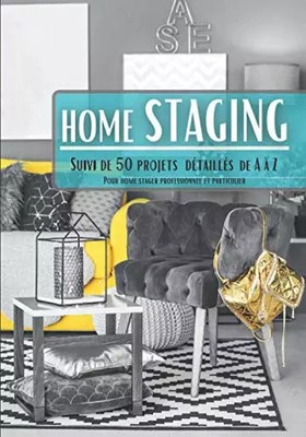Home staging: Décoration d'intérieur sur mesure, suivi complet de 50 projet