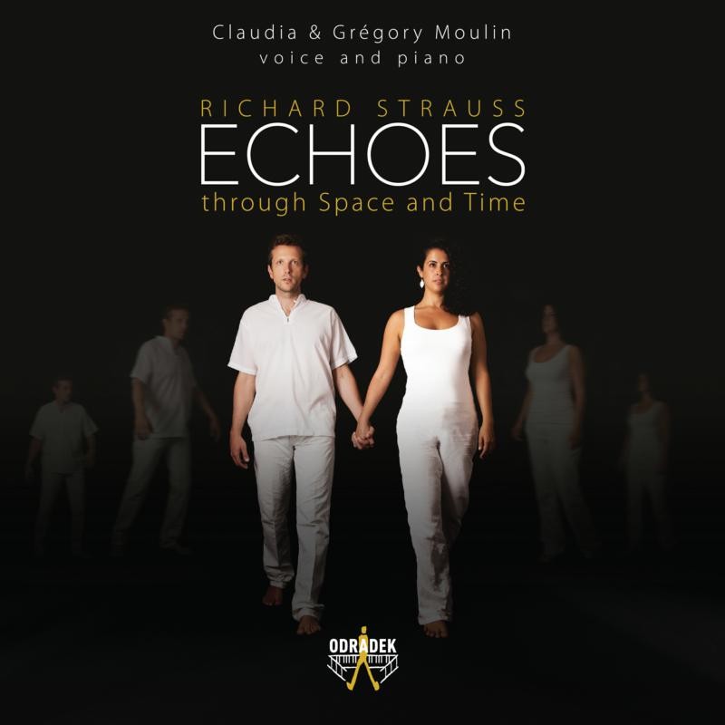ODRCD338 Claudia Moulin and Gregory Moulin Richard Strauss: Echoes Through Space