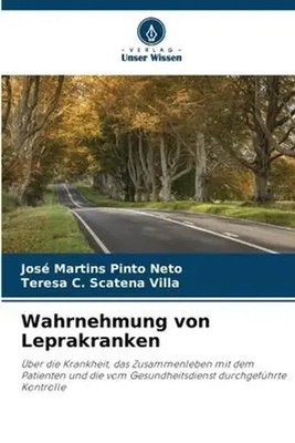 José Martins Pinto Neto (u. a.) | Wahrnehmung von Leprakranken | Taschenbuch