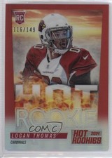 2014 Panini Hot Rookies Fat Pack Red Prizm 116/149 Logan Thomas #HR-LT 1s8