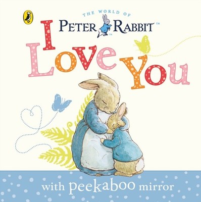 PETER RABBIT I LOVE YOU by Beatrix Potter Hardback Self Help Business