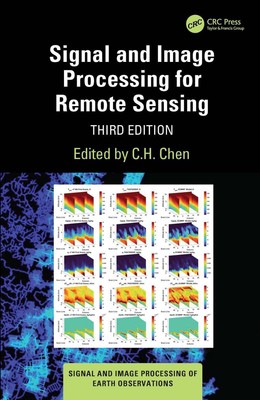 Signal and Image Processing for Remote Sensing by C.H. Chen Hardcover Book