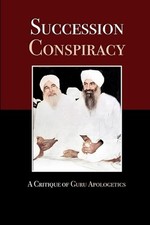Succession Conspiracy: A Critique of Guru Apologetics by David Lane Paperback Bo