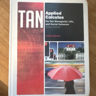 Tan Applied Calculus for Managerial Life Social Sciences Ninth Edition Hardcover