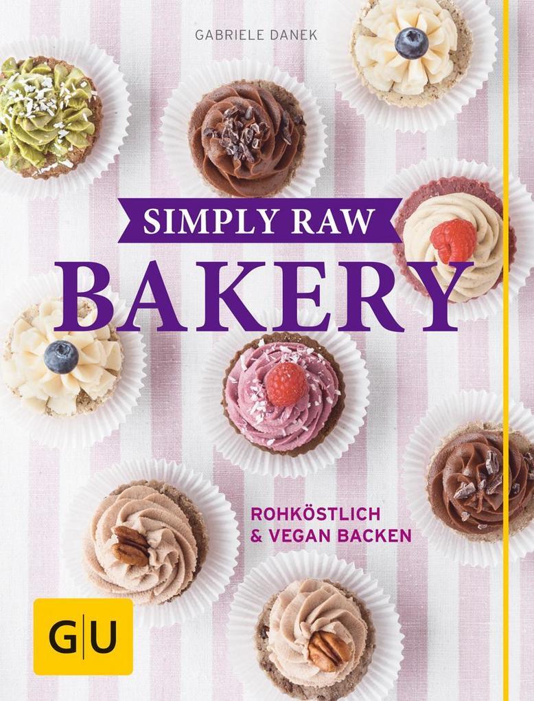 Thumbnail - Simply Raw Bakery | Gabriele Danek | 2016 | Deutsch