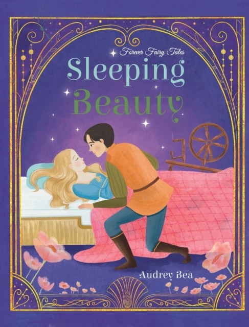 Sleeping Beauty by Audrey Bea HARDBACK 9781532442698