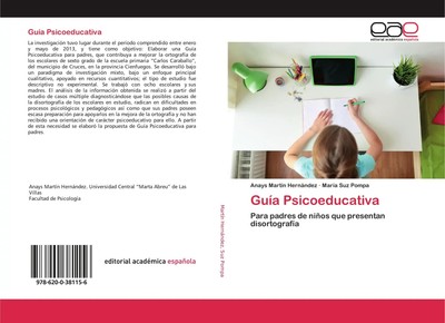 Guía Psicoeducativa Para padres de niños que presentan disortografía Taschenbuch