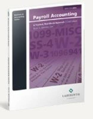 Payroll Accounting: A Practical, Real-World Approach - ACCEPTABLE