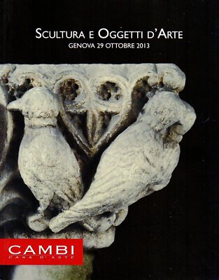 CAMBI. GENUA. SKULPTUR UND KUNSTOBJEKTE. Auktionskatalog 29. Oktober 2013.