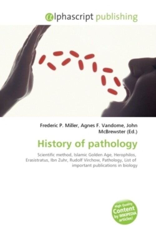 Frederic P. Miller (u. A.) | History Of Pathology | Taschenbuch |
