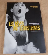 LES REVES ONT LEURS USINES -