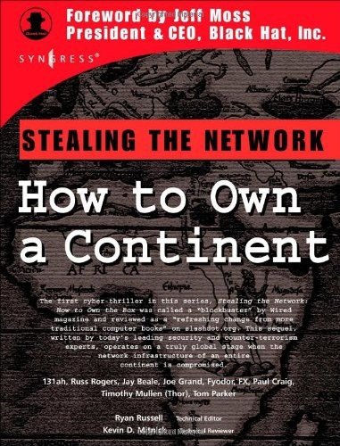 Stealing the Network: How to Own a Continent (Cyber-Fiction)-Rya