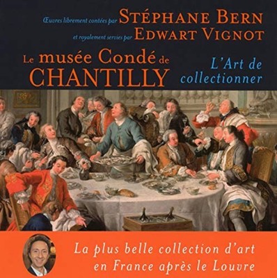 Le Musée Condé de Chantilly - L'art de collector | Sehr guter Zustand