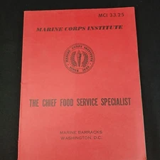 The Chief Food Service Specialist Marine Corps Institute MCI 33.25 (1985)