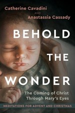 Catherine Cavadini Anastassia Cassady Behold the Wonder (Hardback) (UK IMPORT)