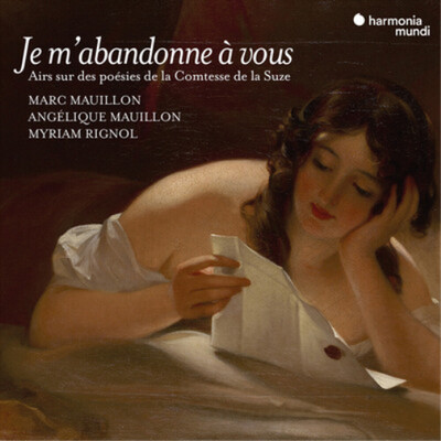Marc Mauillon Je M'abandonne À Vous. Airs Sur Des Poésies De La Comtesse De (CD)