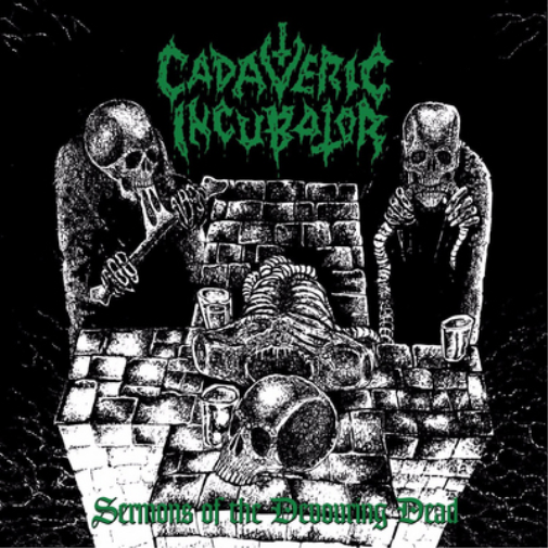 Cadaveric Incubator Sermons of the Devouring Dead (Vinyl LP) 12" Album