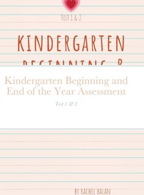 Balan - Kindergarten Beginning and End of the Year Assessment  Test 1  - X555z