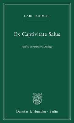 Carl Schmitt Ex Captivitate Salus (Paperback) (UK IMPORT)