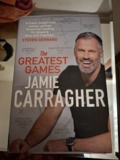 The Greatest Games Signed Jamie Carragher Hardcover Book